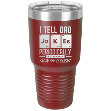 I Tell Dad Jokes 30oz Ringneck Tumbler